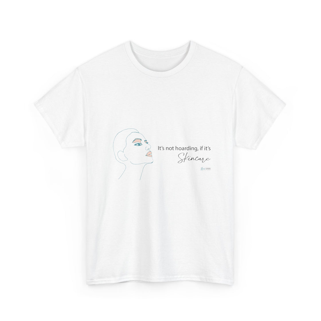 T-Shirt - It's not Hoarding if it's Skincare