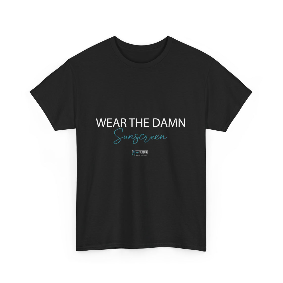 T-Shirt - Wear the Damn Sunscreen